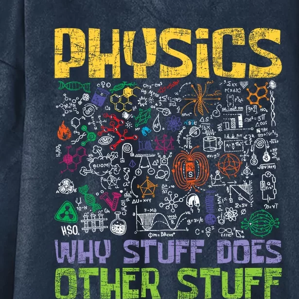 Physics Why Stuff Does Other Stuff Physicist Science Lover Hooded Wearable Blanket