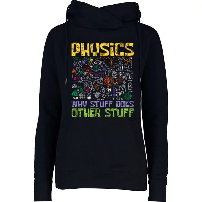 Physics Why Stuff Does Other Stuff Physicist Science Lover Womens Funnel Neck Pullover Hood