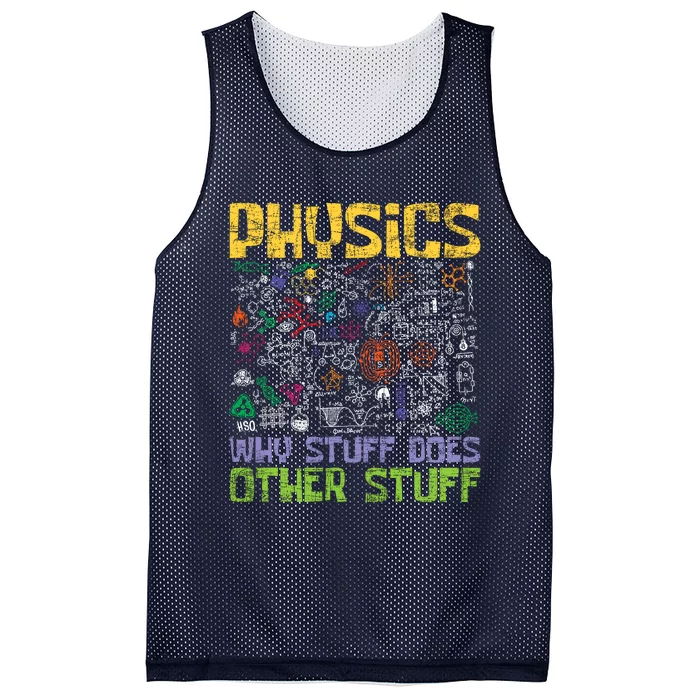 Physics Why Stuff Does Other Stuff Physicist Science Lover Mesh Reversible Basketball Jersey Tank