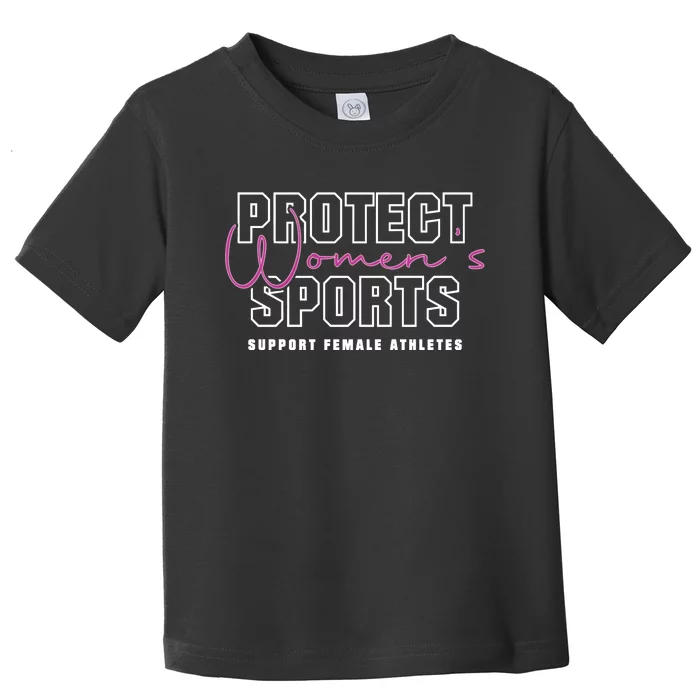 Protect Women Sports Support Female Athletes Toddler T-Shirt