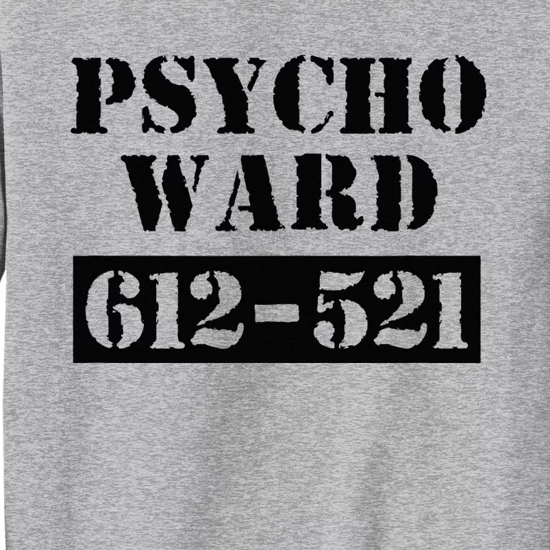 Psych Ward Sanitarium Maniac Psychopath Costume Halloween Tall Sweatshirt