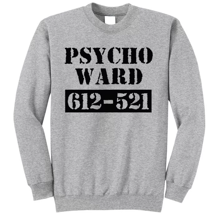 Psych Ward Sanitarium Maniac Psychopath Costume Halloween Tall Sweatshirt