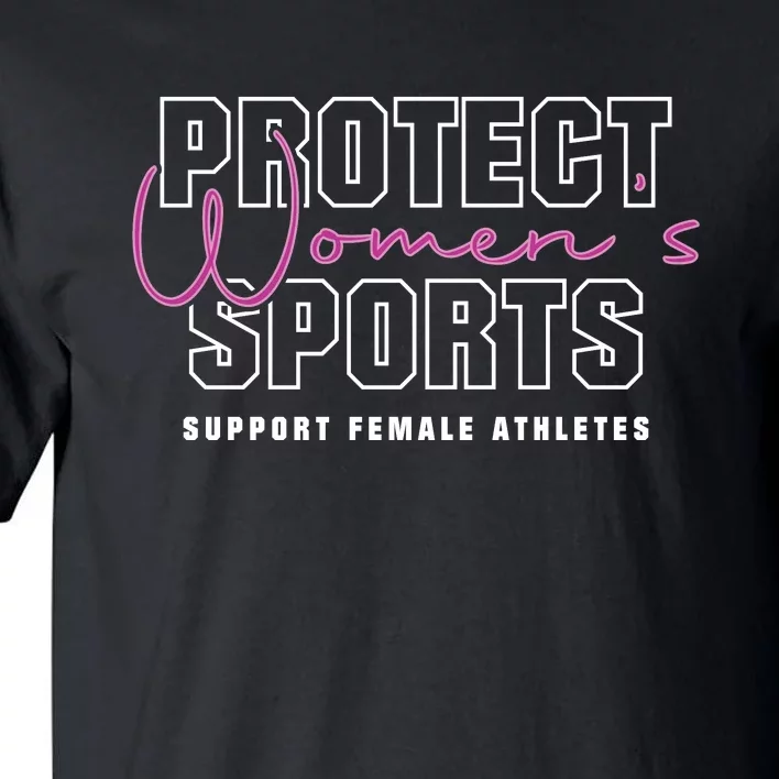 Protect Womens Sports Support Female Athletes Tall T-Shirt