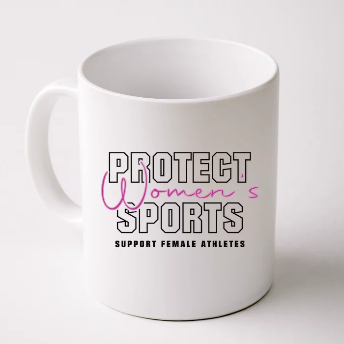 Protect Womens Sports Support Female Athletes Front & Back Coffee Mug