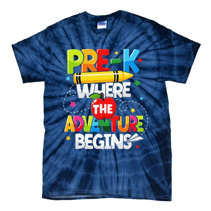 PreK Where The Adventure Begins Back To School Teacher Tie-Dye T-Shirt