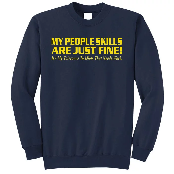 People Who Tolerate Me On A Daily Basis Sarcastic Funny Tall Sweatshirt