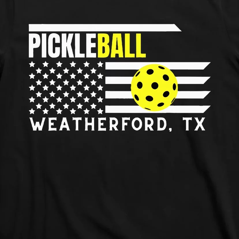 PickleBall Weatherford TX T-Shirt