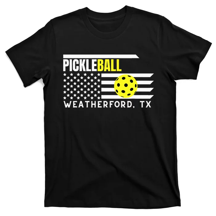 PickleBall Weatherford TX T-Shirt