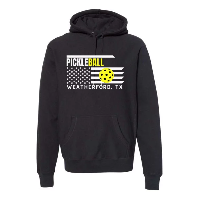 PickleBall Weatherford TX Premium Hoodie