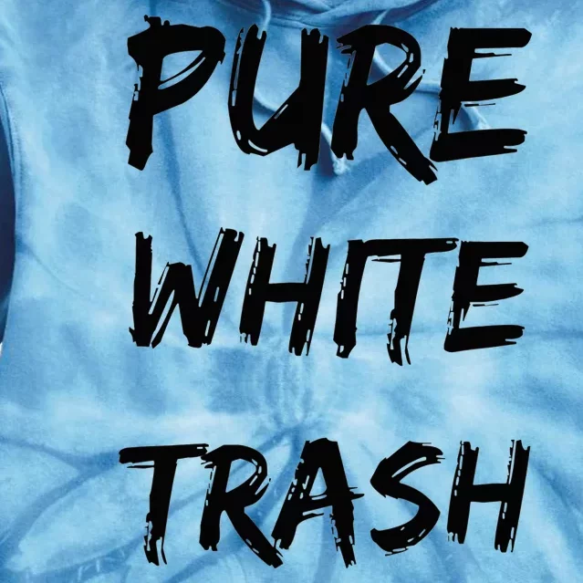 Pure White Trash Tie Dye Hoodie