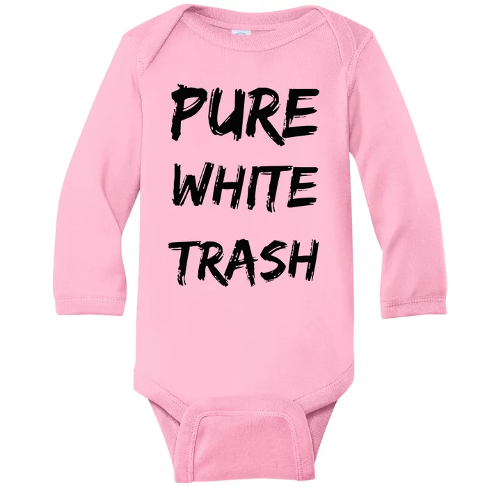 Pure White Trash Baby Long Sleeve Bodysuit