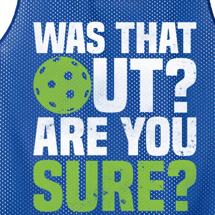 Pickleball Was That Out?Are You Sure? Gift Mesh Reversible Basketball Jersey Tank