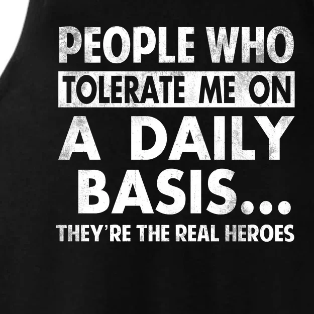 People Who Tolerate Me On A Daily Basis Sarcastic Graphic Novelty Funny Ladies Tri-Blend Wicking Tank