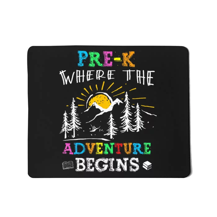 PreK Where The Adventure Begins Back To School Teachers Mousepad