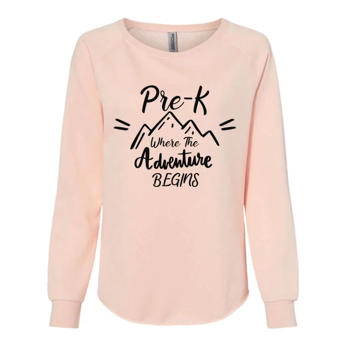 PreK Where The Adventure Begins Preschool Teacher Womens California Wash Sweatshirt