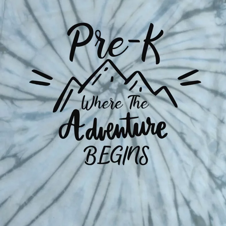 PreK Where The Adventure Begins Preschool Teacher Tie-Dye T-Shirt