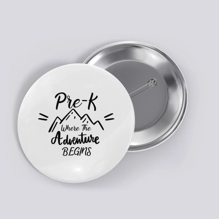 PreK Where The Adventure Begins Preschool Teacher Button