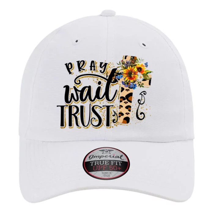 Pray Wait Trust Christian Faith Jesus God Lover Leopard Gift The Original Performance Cap