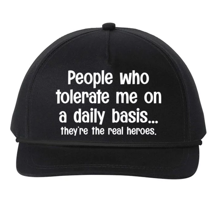 People Who Tolerate Me On A Daily Basis Funny Snapback Five-Panel Rope Hat