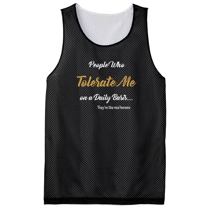 People Who Tolerate Me On A Daily Basis Mesh Reversible Basketball Jersey Tank