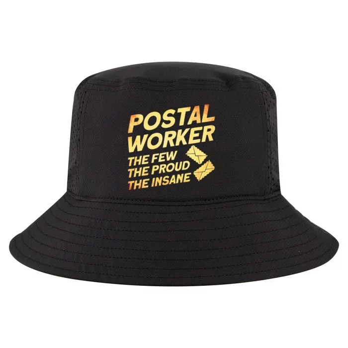 Postal Worker The Few The Proud The Insane Mailman Postman Cool Comfort Performance Bucket Hat