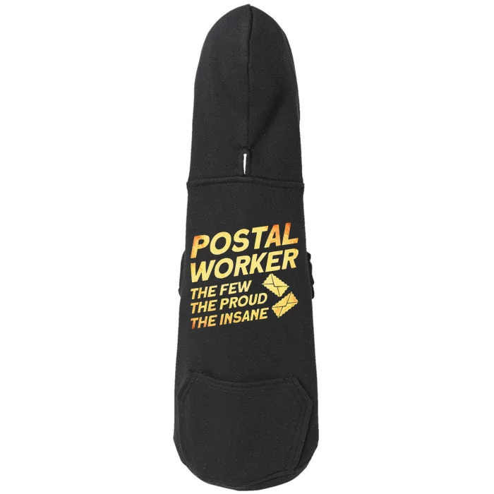 Postal Worker The Few The Proud The Insane Mailman Postman Doggie 3-End Fleece Hoodie