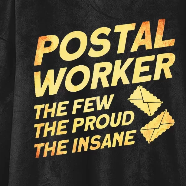 Postal Worker The Few The Proud The Insane Mailman Postman Hooded Wearable Blanket