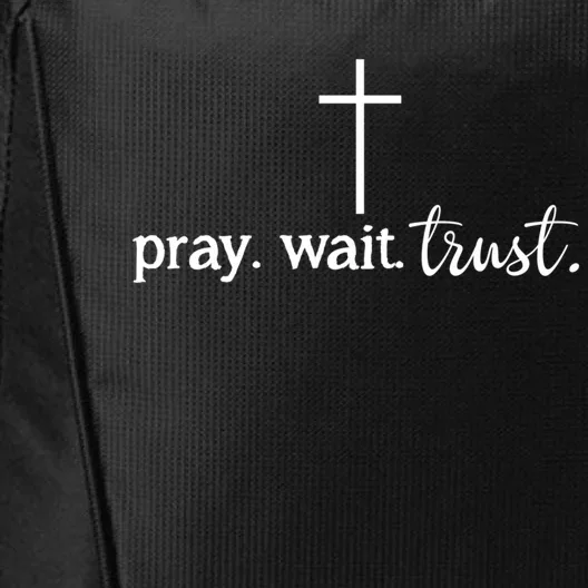 Pray Wait Trust Inspiration Christian Gift City Backpack