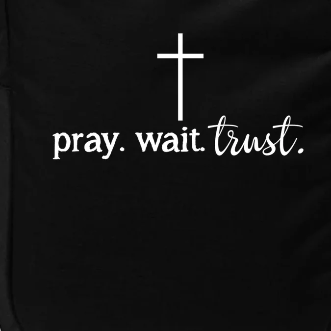 Pray Wait Trust Inspiration Christian Gift Impact Tech Backpack