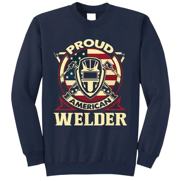 Proud Welder US American Flag Pipefitter Retro Welding Gift Tall Sweatshirt