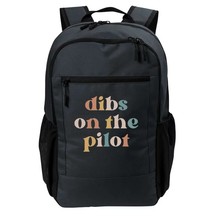 Pilot Wife Vintage Retro Groovy Dibs On The Pilot Daily Commute Backpack