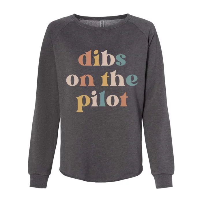 Pilot Wife Vintage Retro Groovy Dibs On The Pilot Womens California Wash Sweatshirt