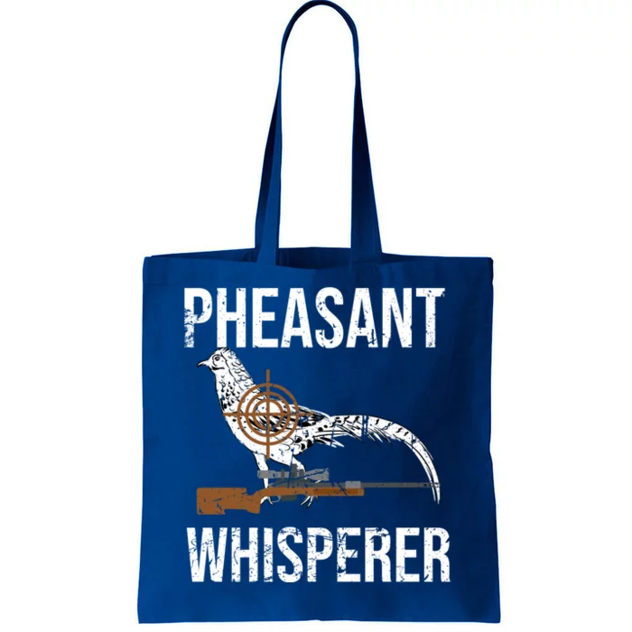 Pheasant Whisperer Varmint Pheasant Hunting Lover Great Gift Tote Bag