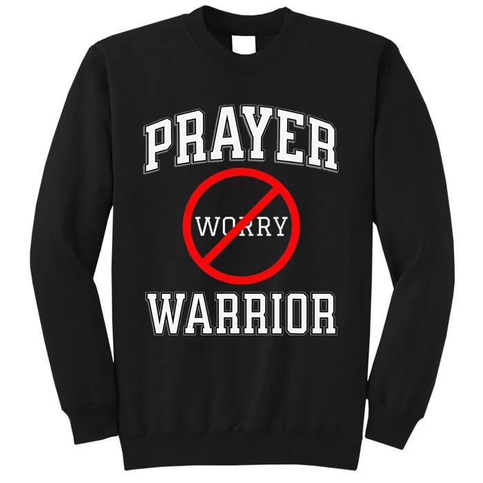 PRAYER WARRIOR verses Worrier Christian Sweatshirt