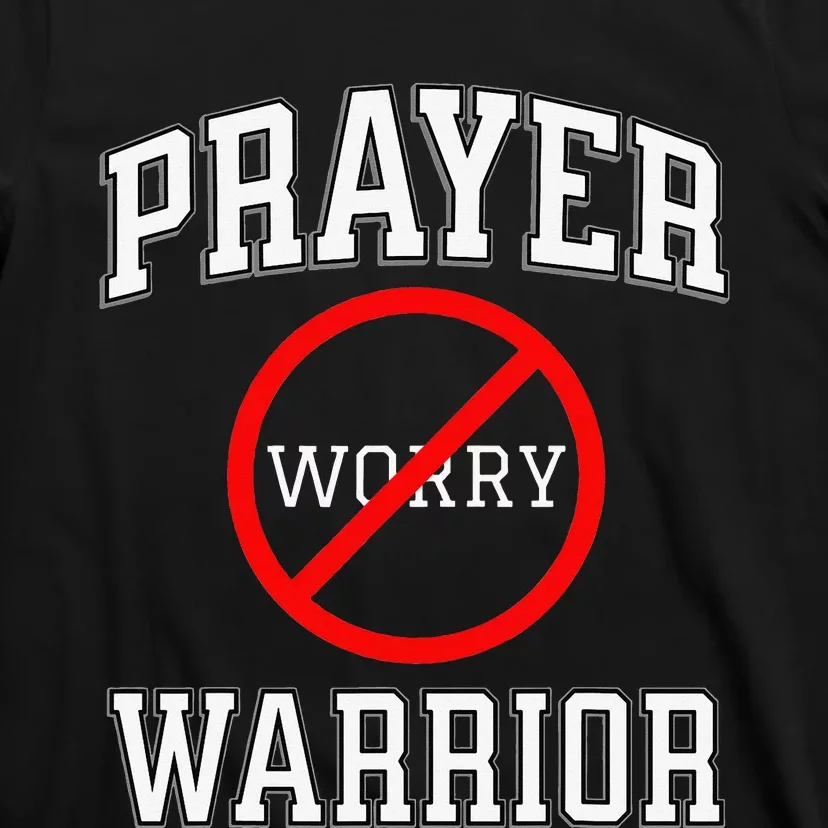 PRAYER WARRIOR verses Worrier Christian T-Shirt