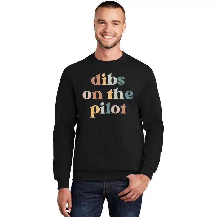 Pilot Wife Vintage Retro Groovy Dibs on the Pilot Sweatshirt