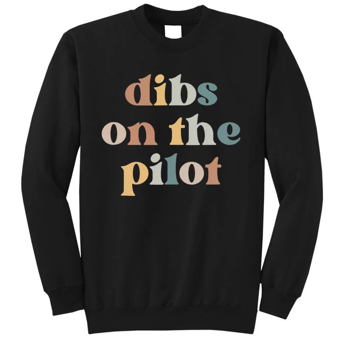 Pilot Wife Vintage Retro Groovy Dibs on the Pilot Sweatshirt