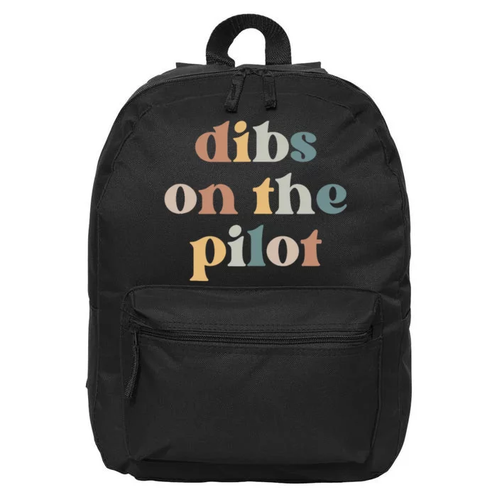 Pilot Wife Vintage Retro Groovy Dibs on the Pilot 16 in Basic Backpack