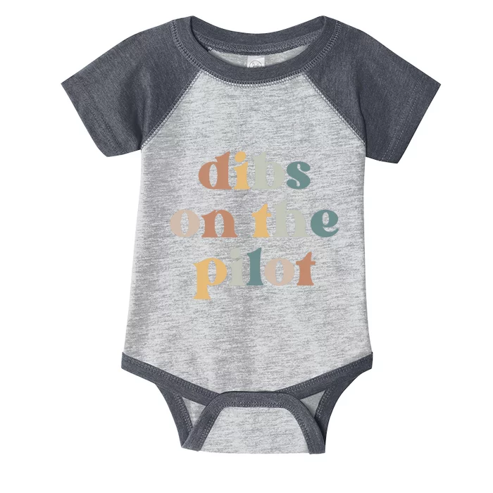 Pilot Wife Vintage Retro Groovy Dibs on the Pilot Infant Baby Jersey Bodysuit