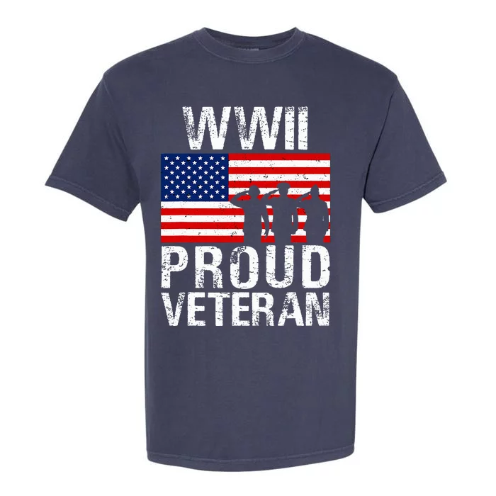 Proud Wwii World War 2 World War Ii Veteran Garment-Dyed Heavyweight T-Shirt