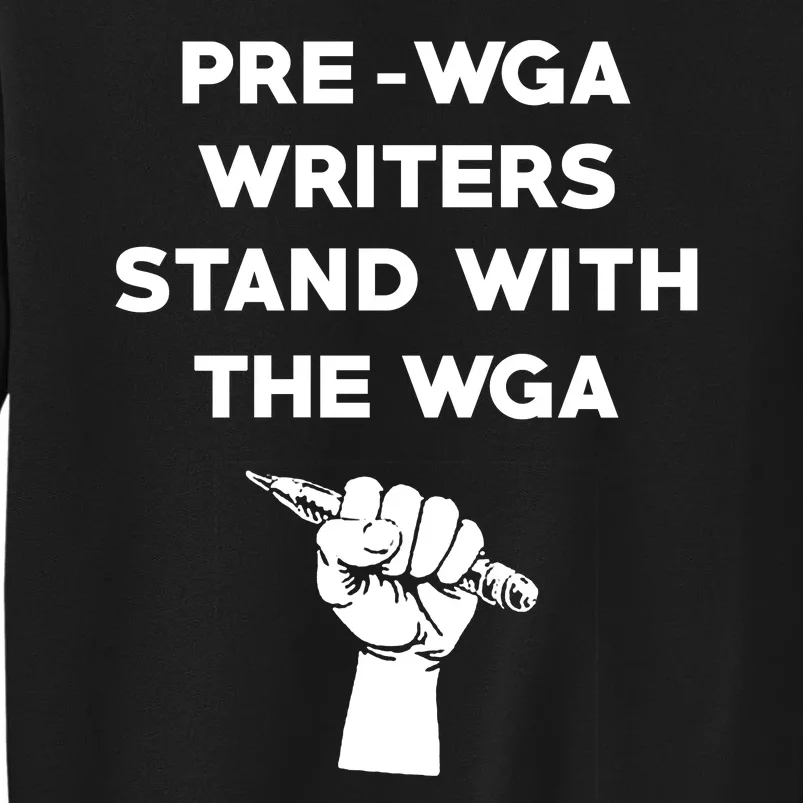 Pre WGA Writers Stand With The WGA Sweatshirt