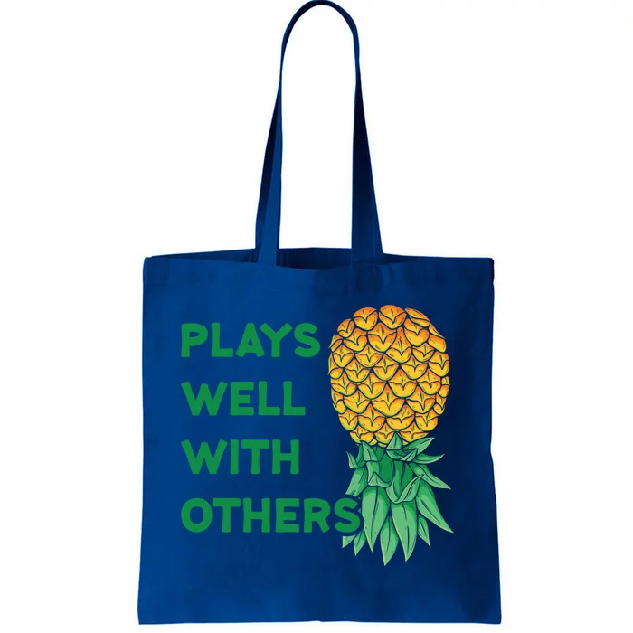 Plays Well With Others Upside Down Pineapple Meaningful Gift Polyamory Gift Tote Bag