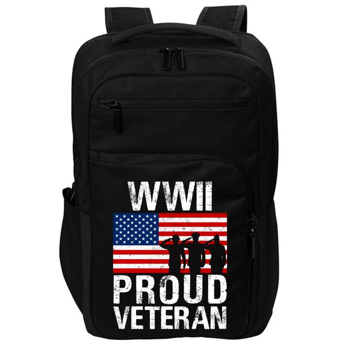 Proud Wwii World War Ii Veteran Gift For Military Gift Impact Tech Backpack