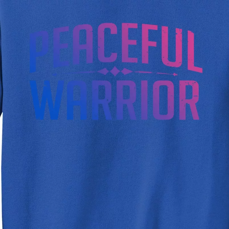 Peaceful Warrior Yoga And Meditation Distressed Gift Tall Sweatshirt