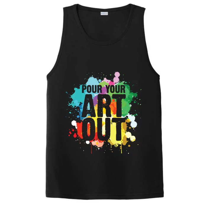 Pour Your Art Out Artist Paint Painter Painting Performance Tank