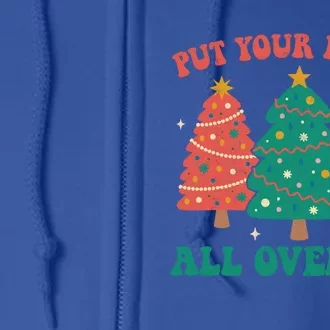 Put Your Balls All Over Me Christmas Tree Groovy Retro Xmas Gift Full Zip Hoodie