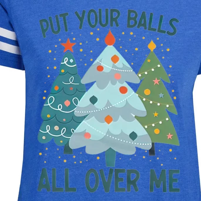 Put Your Balls All Over Me , Funny Christmas Enza Ladies Jersey Football T-Shirt