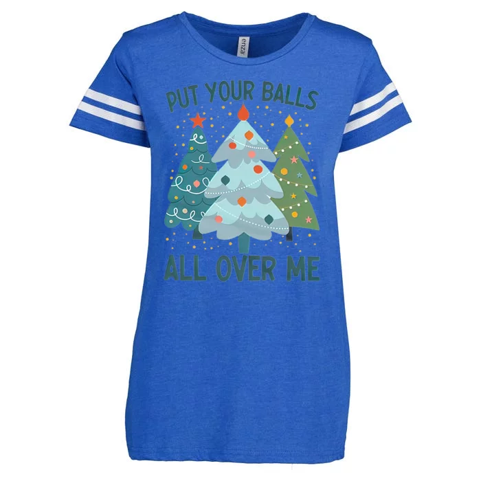 Put Your Balls All Over Me , Funny Christmas Enza Ladies Jersey Football T-Shirt