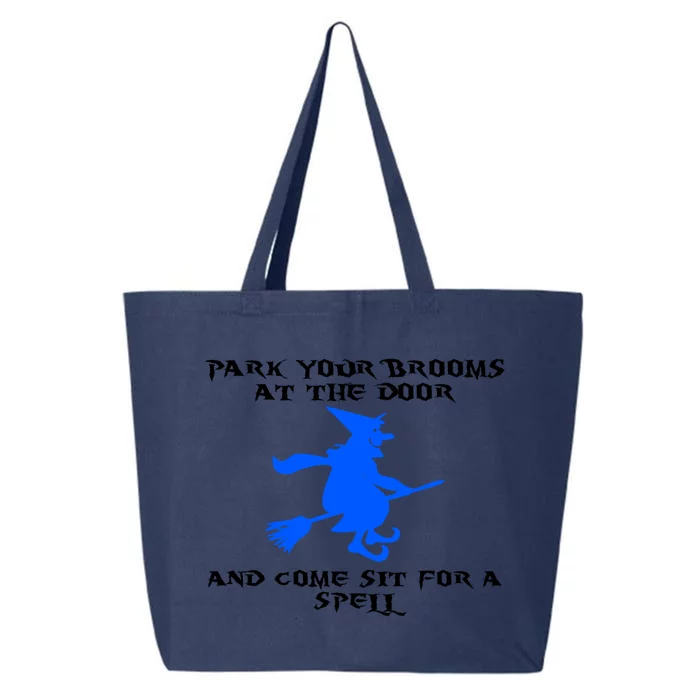 Park Your Brooms At The Door And Come Sit Spell Witch Gift 25L Jumbo Tote