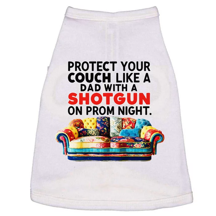 Protect Your Couch Like A Dad On Prom Night Funny Humor Meme Doggie Tank